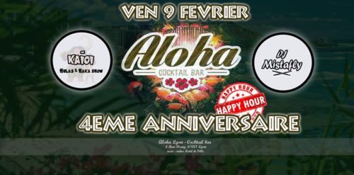 Hawaï à Lyon :4 Ans déjà! Happy Birthday Aloha!