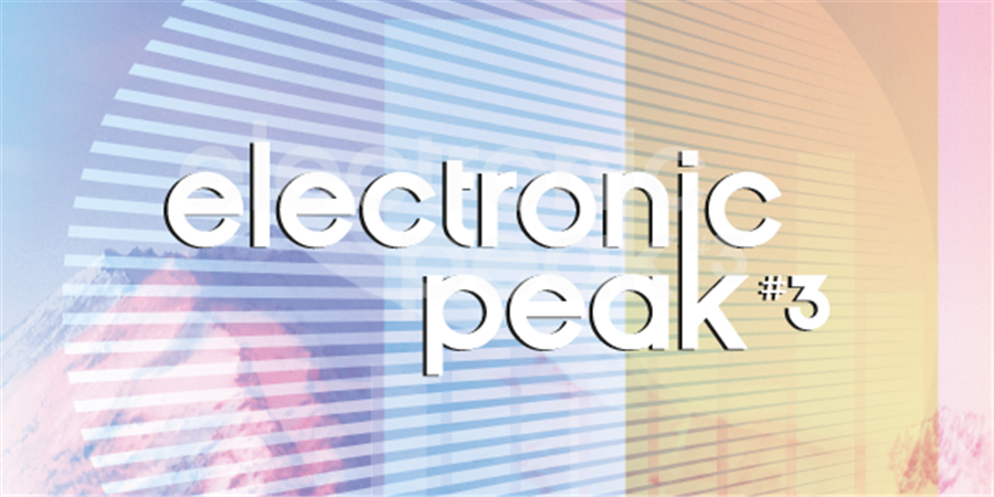 Electronic Peak Festival #3 Les Arcs